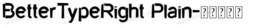 BetterTypeRight Plain字体转换